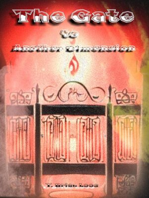 cover image of The Gate to Another Dimension